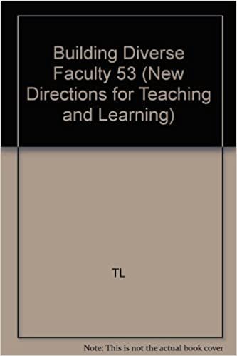 Building a Diverse Faculty (New Directions for Teaching & Learning)