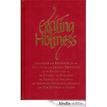 Exciting Holiness: Collects and Readings for the Festivals and Lesser Festivals of the Calendars of the Church of England, the Church of Ireland, the Scottish Episcopal Church and the Church in Wales [Kindle-editie] beoordelingen