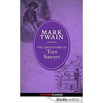 The Adventures of Tom Sawyer (Diversion Illustrated Classics) [Kindle-editie]
