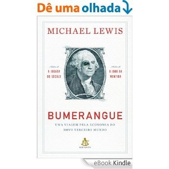 Bumerangue: Uma viagem pela economia do Novo Terceiro Mundo [eBook Kindle]