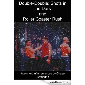 Double-Double: Shots in the Dark/Rollercoaster Rush (English Edition) [Kindle-editie]