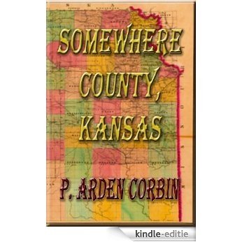 Somewhere County, Kansas (English Edition) [Kindle-editie]