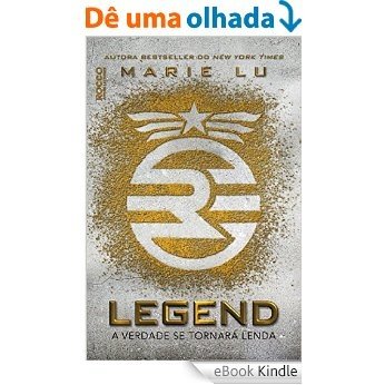 Legend: A verdade se tornará lenda [eBook Kindle]