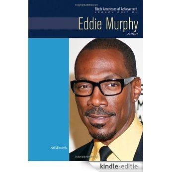 Eddie Murphy: Actor; Legacy Edition (Black Americans of Achievement) [Kindle-editie]