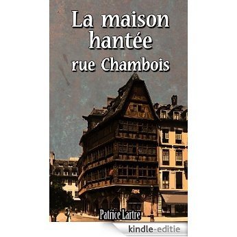La maison hantée rue Chambois (French Edition) [Kindle-editie]