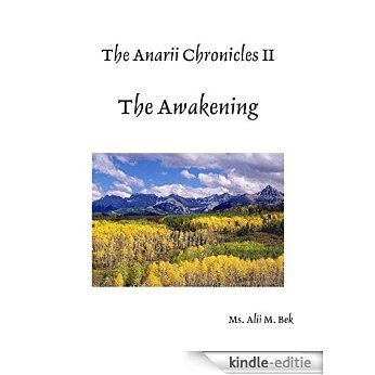 The Anarii Chronicles 2 - The Awakening [Kindle-editie]