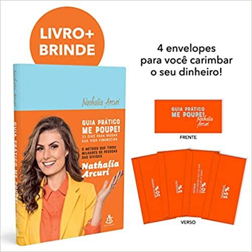 Guia Prático Me Poupe! - 33 Dias Para Mudar Sua Vida Financeira + 4 Envelopes Para Você Carimbar Seu Dinheiro