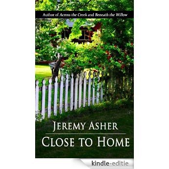 Close to Home: Contemporary Romance (Jesse & Sarah Book 3) (English Edition) [Kindle-editie]