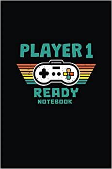 indir Player 1 Ready: Blank Lined Notebook/ Journal, Softcover (6x9 inches) 108 Pages (Gamer, Band 1)