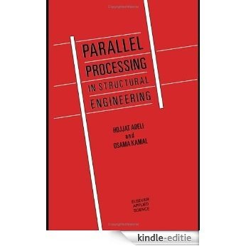 Parallel Processing in Structural Engineering [Kindle-editie]