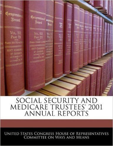 Social Security and Medicare Trustees' 2001 Annual Reports