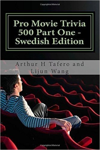 Pro Movie Trivia 500 Part One - Swedish Edition: Bonus! Buy This Book and Get a Free Movie Collectibles Catalogue!