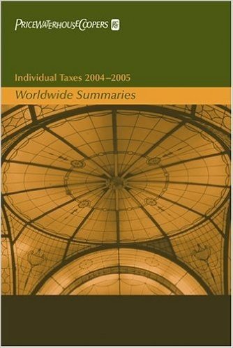 Individual Taxes 2004-2005: Worldwide Summaries