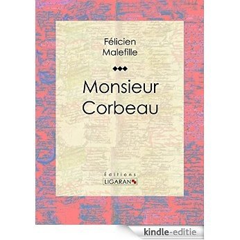 Monsieur Corbeau (French Edition) [Kindle-editie]