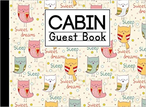 indir Cabin Guest Book: Sleeping Owl Cabin Guest Book, Welcome to our cabin, 150 pages - 8.25&quot; x 6&quot; inch size Guest Log Book for Vacation Rental and more