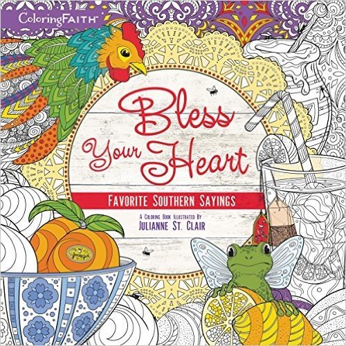 Bless Your Heart Coloring Book: Favorite Southern Sayings