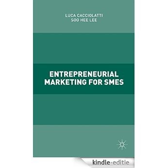 Entrepreneurial Marketing for SMEs [Kindle-editie]
