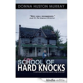 SCHOOL OF HARD KNOCKS (The Ginger Barnes Main Line Mysteries Book 3) (English Edition) [Kindle-editie]