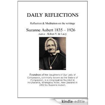 Kilians Reflection on Suzanne's Writings (Daily Reflection & Meditation) (English Edition) [Kindle-editie]