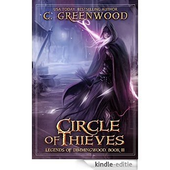 Circle of Thieves: Legends of Dimmingwood, Book 3 (English Edition) [Kindle-editie]