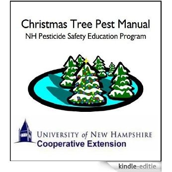 Christmas Tree Pest Manual NH Pesticide Safety Education Program (English Edition) [Kindle-editie]