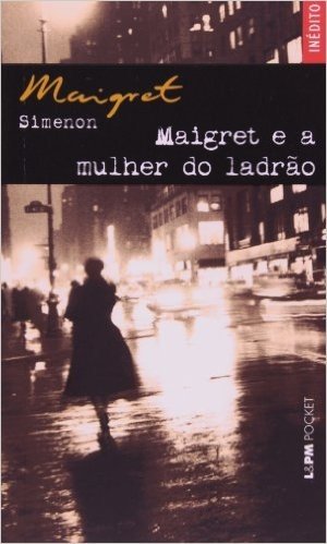 Maigret E A Mulher Do Ladrão - Coleção L&PM Pocket
