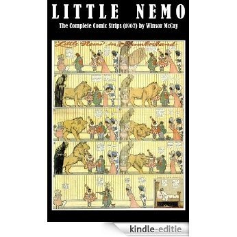 Little Nemo - The Complete Comic Strips (1907) by Winsor McCay (Platinum Age Vintage Comics) [Kindle-editie]