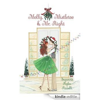 Molly, Mistletoe & Mr.Right (A McKenna Sisters Novel) (English Edition) [Kindle-editie]