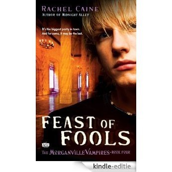 Feast of Fools: The Morganville Vampires, Book 4 [Kindle-editie]