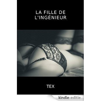 La fille de l'ingénieur (French Edition) [Kindle-editie]