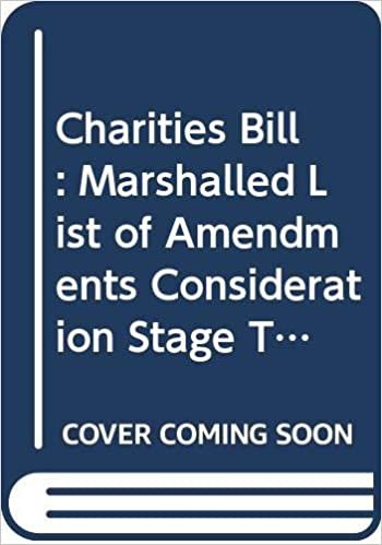Charities Bill: Marshalled List of Amendments Consideration Stage Tuesday 20 November 2012 (Northern Ireland Assembly Bills)