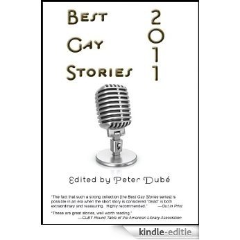 Best Gay Stories 2011 (English Edition) [Kindle-editie]