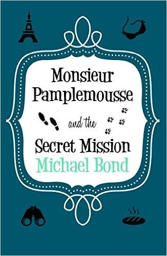 Monsieur Pamplemousse & the Secret Mission (Monsieur Pamplemousse Series)