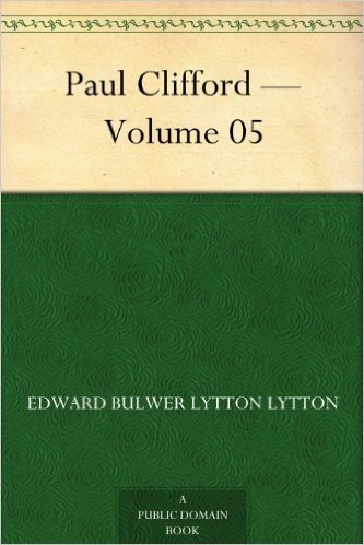 Paul Clifford - Volume 05 (English Edition)