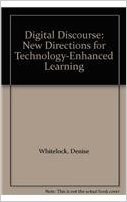 Digital Discourse: New Directions for Technology-Enhanced Learning
