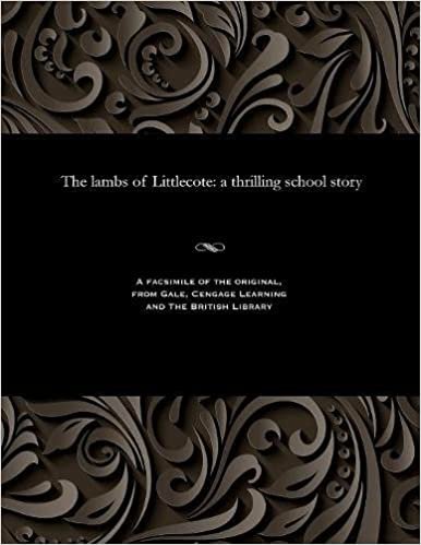 indir The lambs of Littlecote: a thrilling school story