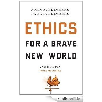 Ethics for a Brave New World, Second Edition (Updated and Expanded) [Kindle-editie]