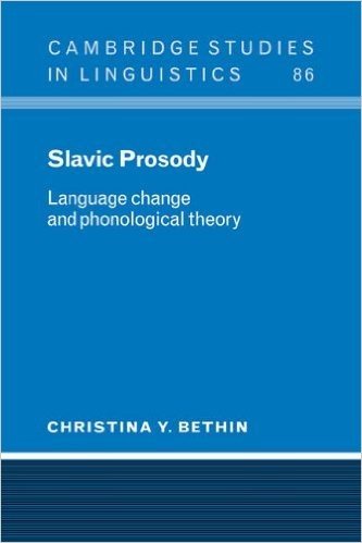 Slavic Prosody: Language Change and Phonological Theory