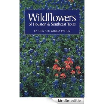 Wildflowers of Houston and Southeast Texas [Kindle-editie]