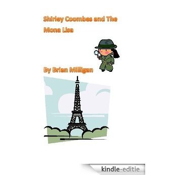 Shirley Coombes and The Mona Lisa (Shirley Coombes Mysteries Book 3) (English Edition) [Kindle-editie]