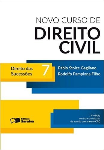 Novo Curso de Direito Civil. Direito das Sucessões -  Volume 7
