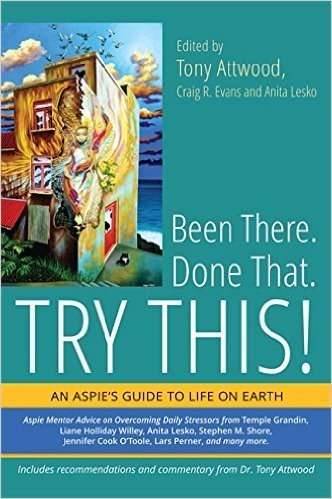 Been There. Done That. Try This!: An Aspie's Guide to Life on Earth baixar