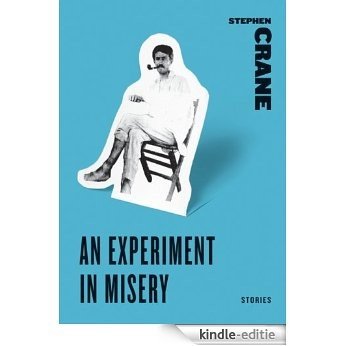 An Experiment in Misery (Harper Perennial Classic Stories) [Kindle-editie]