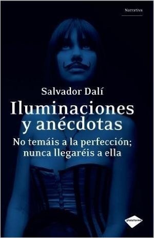 Iluminaciones y Anecdotas = Highlights and Anecdotes