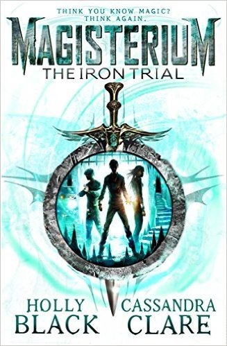 Magisterium: The Iron Trial (Magisterium Series)