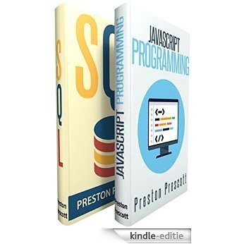 Javascript: Javascript and SQL: The Ultimate Crash Course to Learning the Javascript Programming Language and SQL in No Time (English Edition) [Kindle-editie]