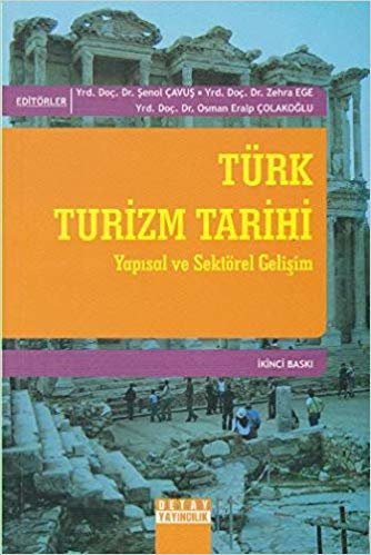 Türk Turizm Tarihi-Yapısal ve Sektörel Gelişim