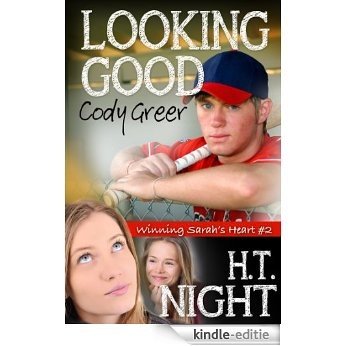 Looking Good, Cody Greer (Winning Sarah's Heart Book 2) (English Edition) [Kindle-editie] beoordelingen