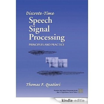 Discrete-Time Speech Signal Processing: Principles and Practice [Kindle-editie]