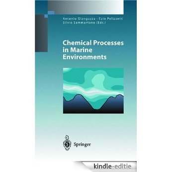 Chemical Processes in Marine Environments: Risk Assessment of Delayed and Non-linear Responses (Environmental Science and Engineering) [Kindle-editie]